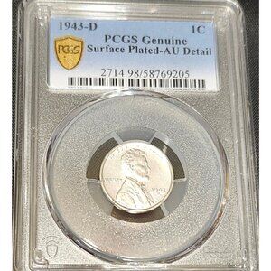 1943-D Lincoln Steel Cent PCGS Genuine/Surface Plated AU Detail/WWII Era